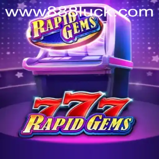 Descubra o Empolgante Mundo de RapidGems777: O Jogo que Invade as Telas com 888Luck